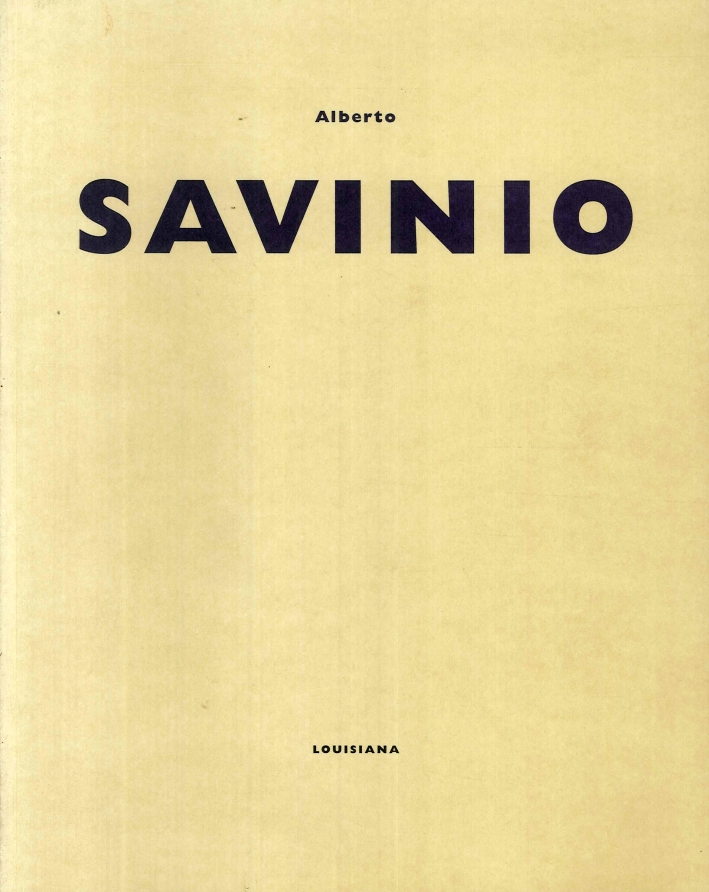 Alberto Savinio. Malerier. Paintings 1927-1952 Alberto Savinio. Malerier. Paintings 1927-1952