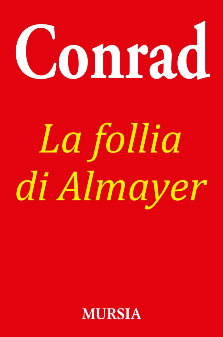 La follia di Almayer La follia di Almayer