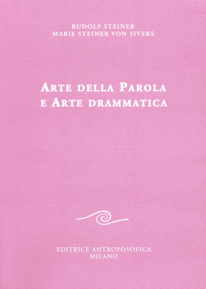 Arte della parola e arte drammatica Arte della parola e arte drammatica