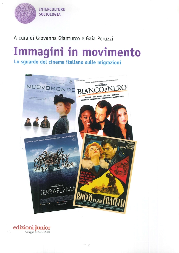 Immagini in movimento. Lo sguardo del cinema italiano sulle migrazioni Immagini in movimento. Lo sguardo del cinema italiano sulle migrazioni
