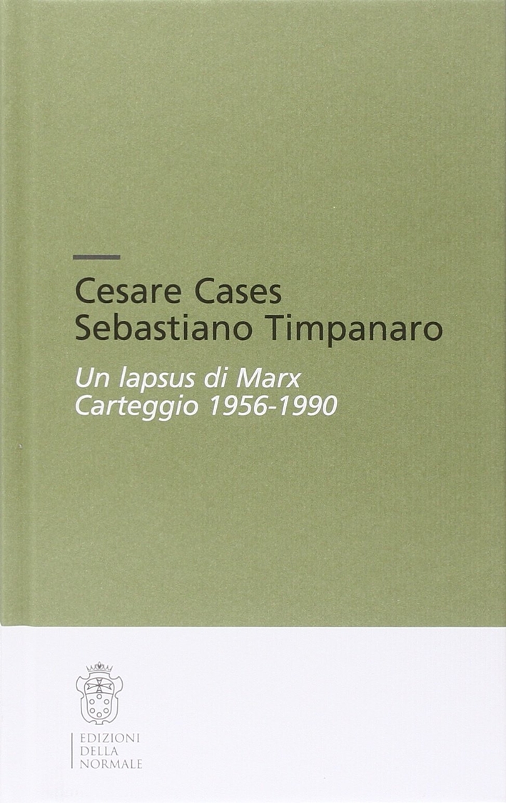 Un lapsus di Marx. Carteggio (1956-1990) Un lapsus di Marx. Carteggio (1956-1990)