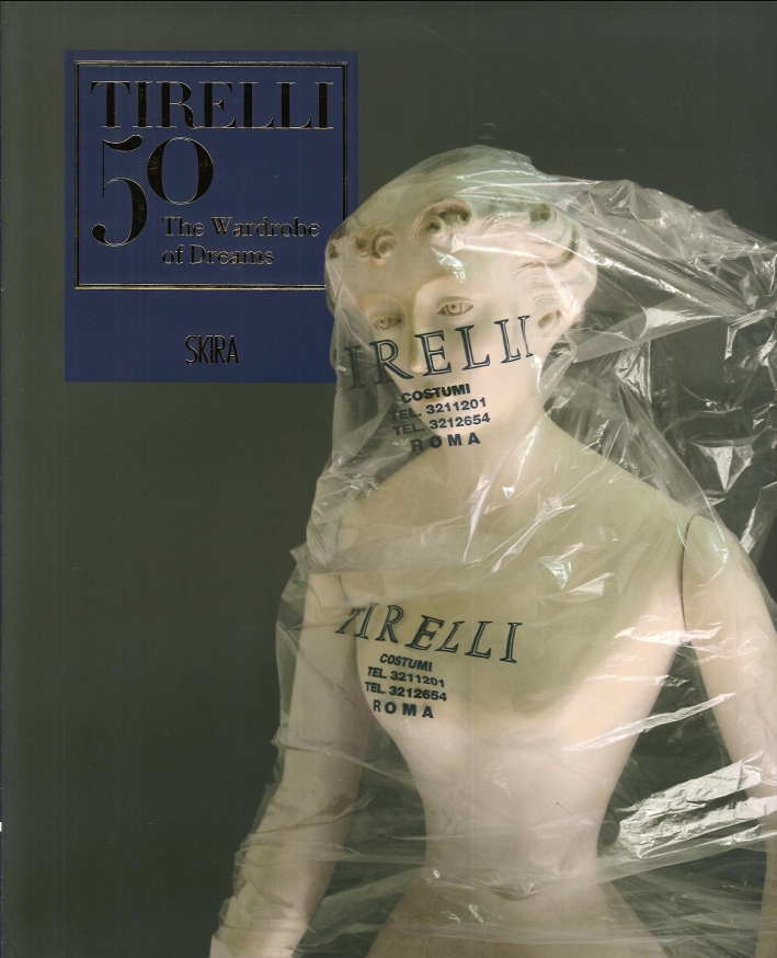 Tirelli 50. The Wardrobe of Dreams Tirelli 50. The Wardrobe of Dreams