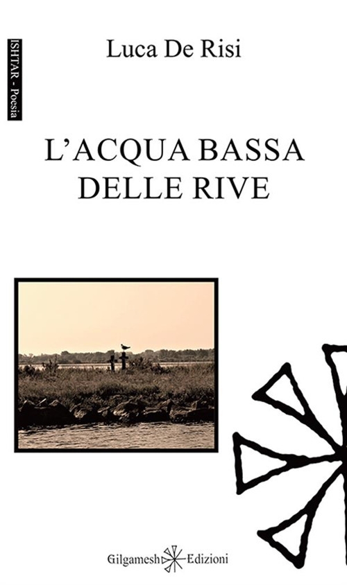 L'acqua bassa delle rive L'acqua bassa delle rive