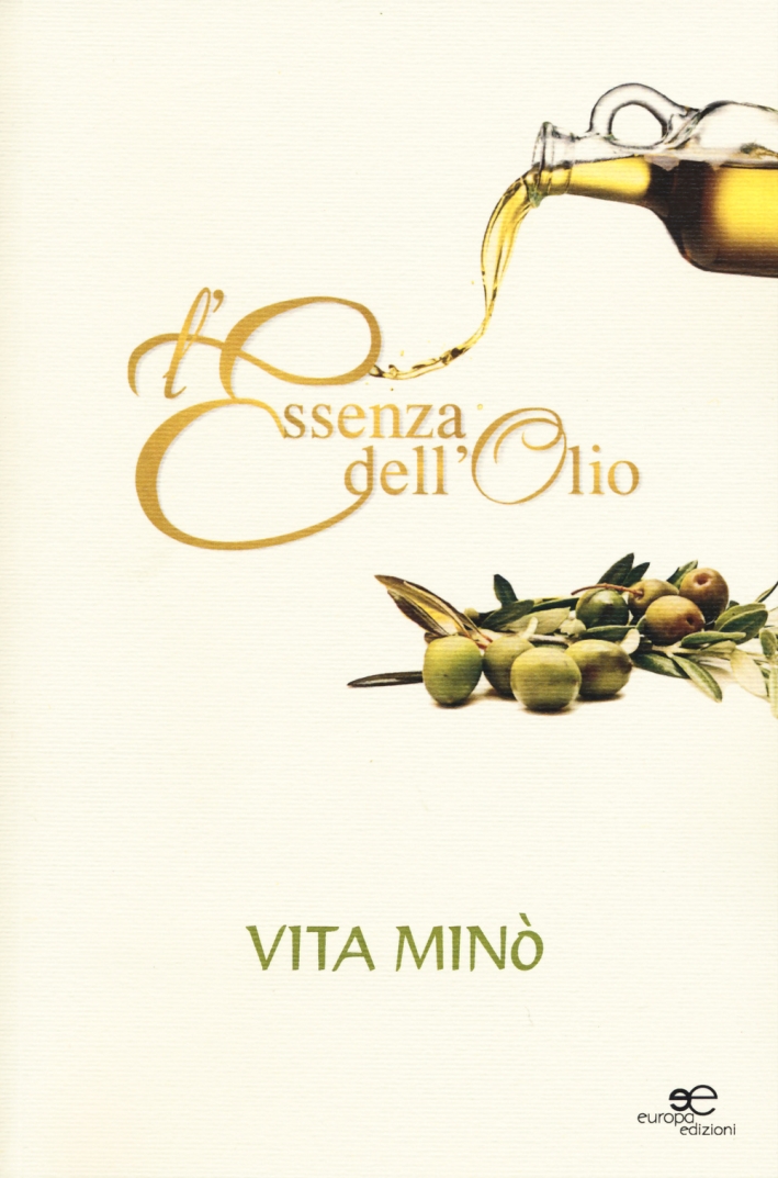 L'essenza dell'olio L'essenza dell'olio