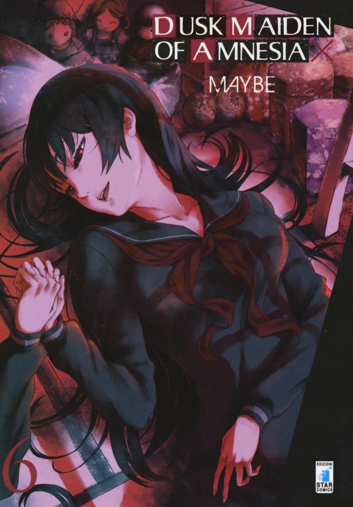 Dusk maiden of amnesia. Vol. 6 Dusk maiden of amnesia. Vol. 6