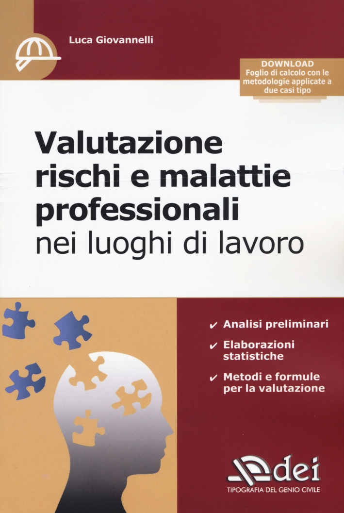 Valutazione Rischi e Malattie Professionali nei Luoghi di Lavoro. Con Aggiornamento Online Valutazione Rischi e Malattie Professionali nei Luoghi di Lavoro. Con Aggiornamento Online