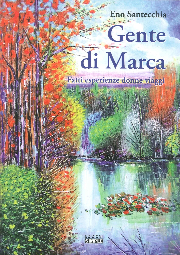 Gente di Marca. Fatti Esperienze Donne Viaggi Gente di Marca. Fatti Esperienze Donne Viaggi