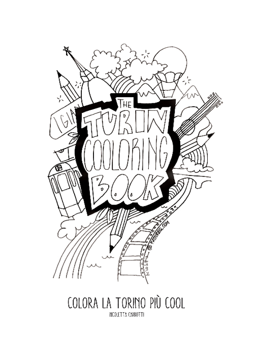 The Turin cooloring book. Colora la Torino più cool. Ediz. illustrata The Turin cooloring book. Colora la Torino più cool. Ediz. illustrata
