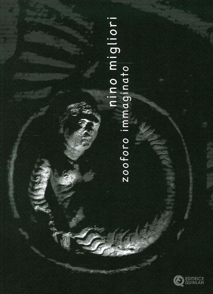Nino Migliori. Zooforo Immaginato. Libro d'artista Nino Migliori. Zooforo Immaginato. Libro d'artista