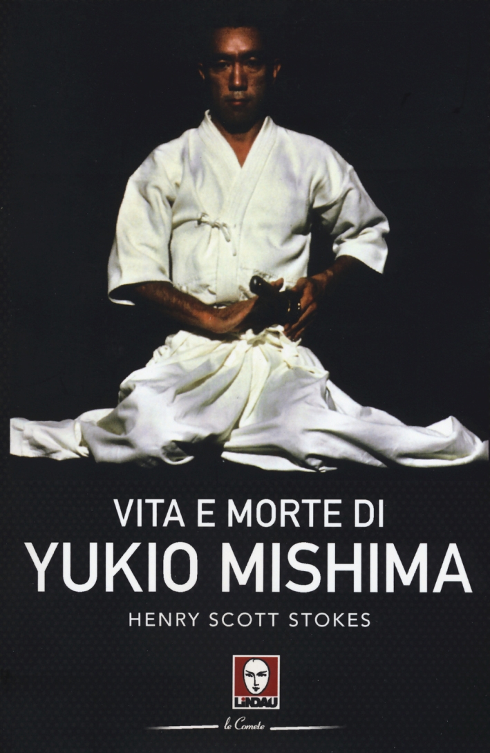 Vita e morte di Yukio Mishima Vita e morte di Yukio Mishima