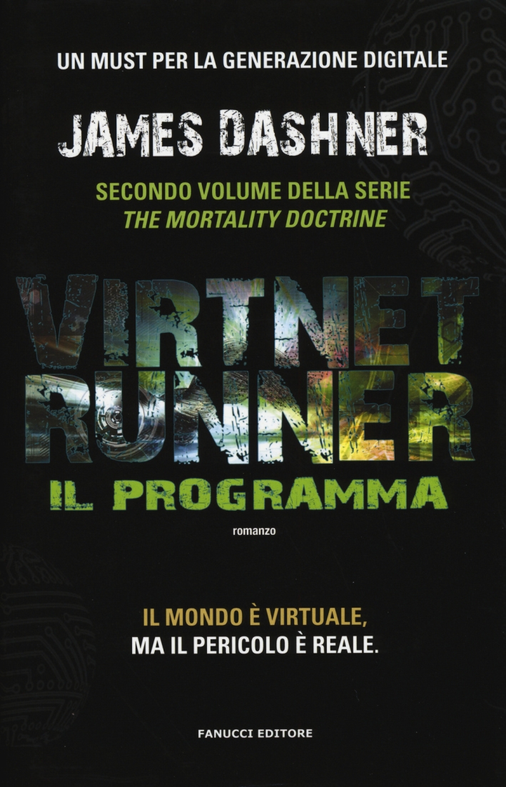 Il programma. Virtnet Runner. The mortality doctrine. Vol. 2 Il programma. Virtnet Runner. The mortality doctrine. Vol. 2
