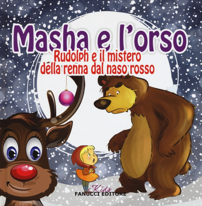 Rudolph e il mistero della renna dal naso rosso. Masha e l'orso. Ediz. illustrata Rudolph e il mistero della renna dal naso rosso. Masha e l'orso. Ediz. illustrata