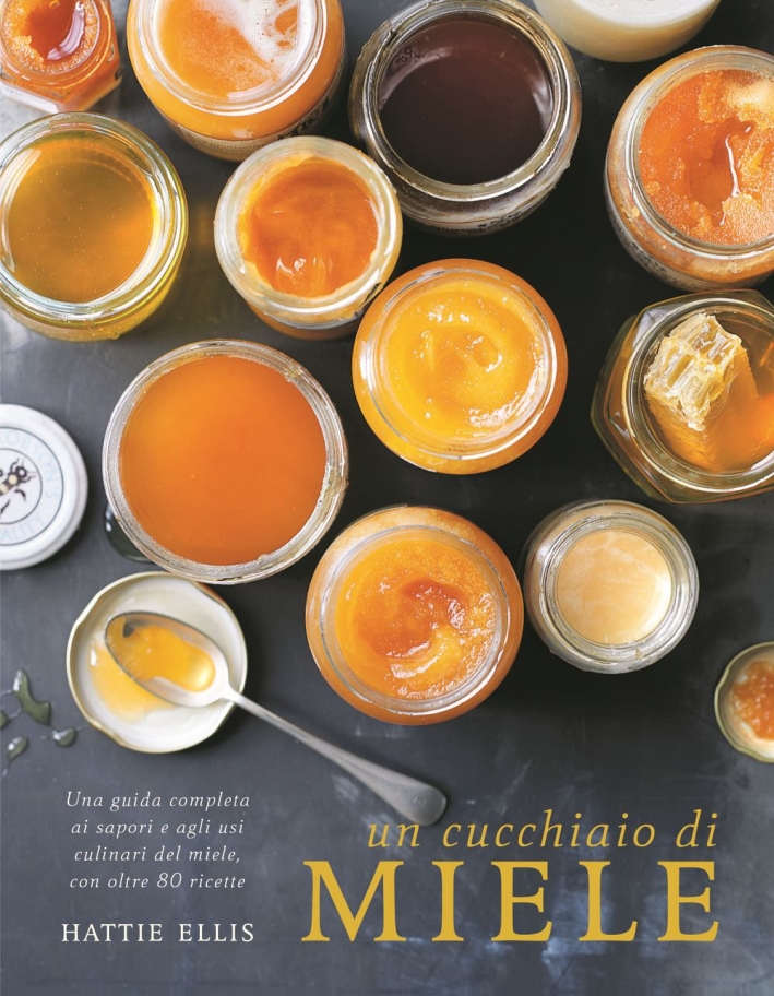 Un cucchiaio di miele. Ediz. illustrata Un cucchiaio di miele. Ediz. illustrata