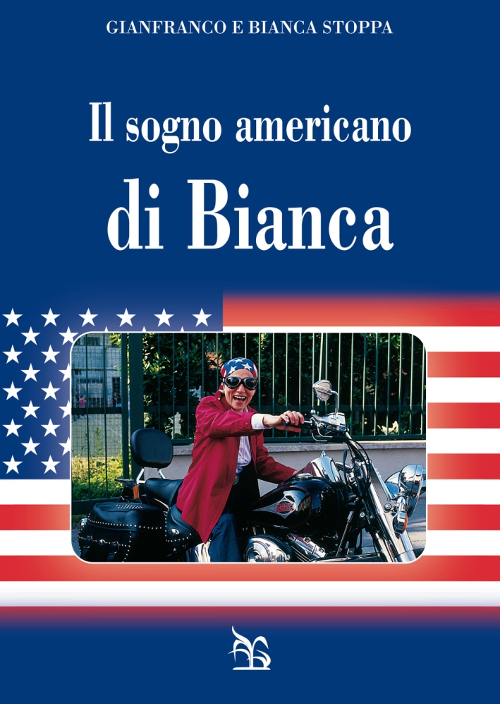 Il sogno americano di Bianca Il sogno americano di Bianca