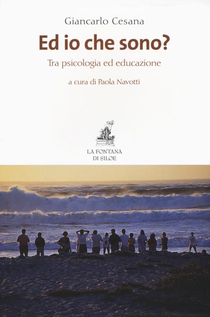 Ed Io che Sono? tra Psicologia ed Educazione Ed Io che Sono? tra Psicologia ed Educazione