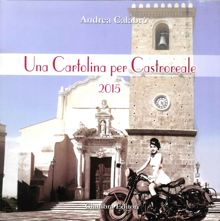 Una cartolina per Castroreale 2015 Una cartolina per Castroreale 2015