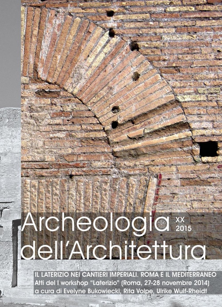 Archeologia dell'architettura. Vol. 20. 2015 Archeologia dell'architettura. Vol. 20. 2015