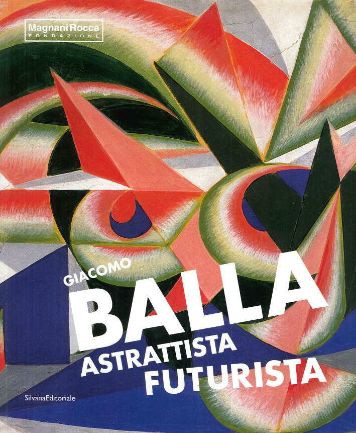 Giacomo Balla. Astrattista Futurista Giacomo Balla. Astrattista Futurista