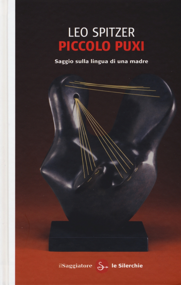 Piccolo Puxi. Saggio sulla lingua di una madre Piccolo Puxi. Saggio sulla lingua di una madre
