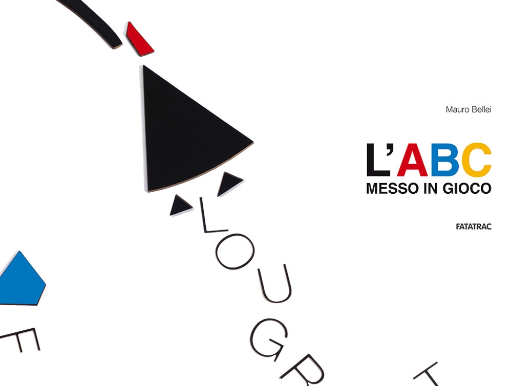 L'ABC messo in gioco. Ediz. illustrata. Con gadget L'ABC messo in gioco. Ediz. illustrata. Con gadget