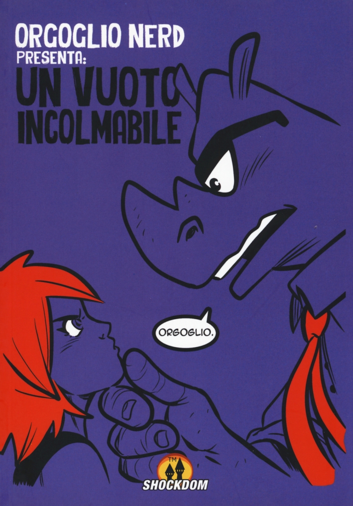 Orgoglio Nerd presenta: Un vuoto incolmabile Orgoglio Nerd presenta: Un vuoto incolmabile