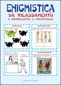 Enigmistica da rilassamento e barzellette a crepapelle Enigmistica da rilassamento e barzellette a crepapelle