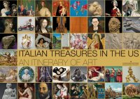 Italian Treasures in the Us. An Itinerary of Art