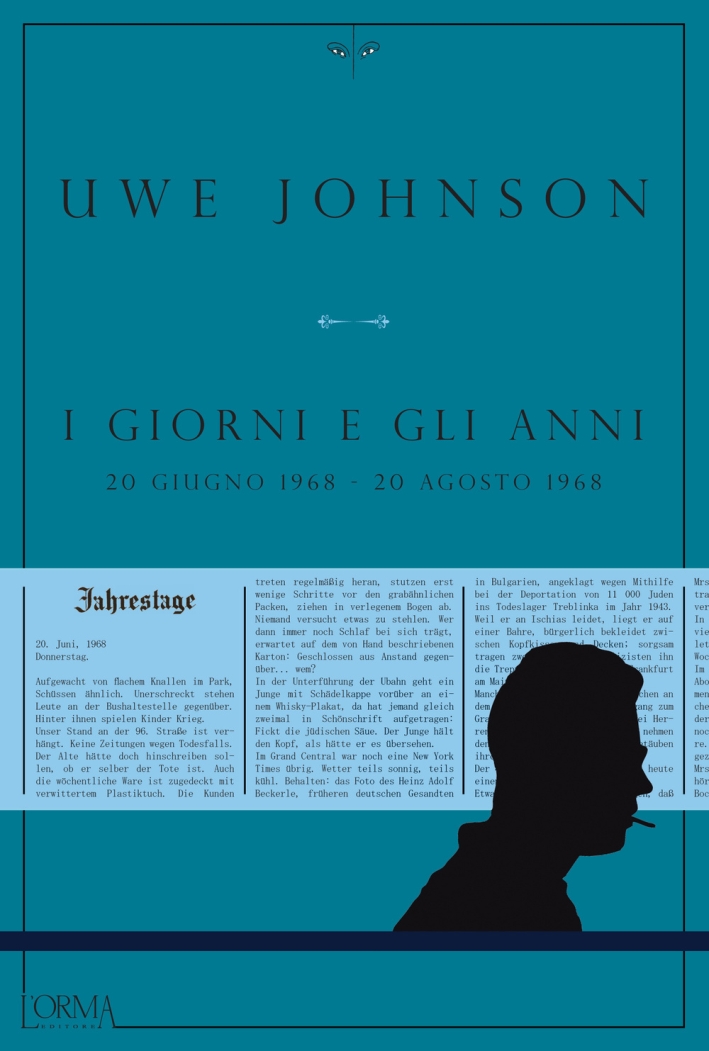 I giorni e gli anni (20 giugno 1968-20 agosto 1968) I giorni e gli anni (20 giugno 1968-20 agosto 1968)