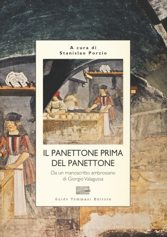 Il panettone prima del panettone Il panettone prima del panettone