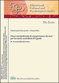 Una prova standardizzata per misurare e valutare la comprensione dei testi nella scuola secondaria di I grado. Vol. 3: In uscita dalla classe 3ª