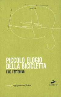 Piccolo elogio della bicicletta