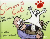 Simon's cat dal veterinario e altre gatt-astrofi
