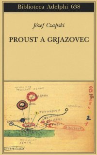 Proust a Grjazovec. Conferenze clandestine
