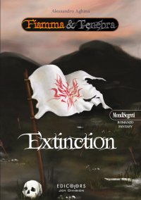Extinction. Fiamma&Tenebra