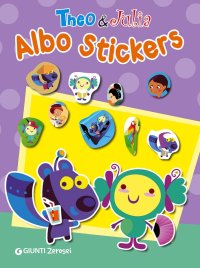 Theo & Julia. Albostickers. Con aggiornamento online