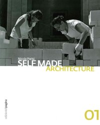 Self Made Architecture 01