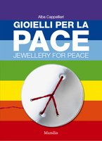 Gioielli per la pace-Jewellery for peace