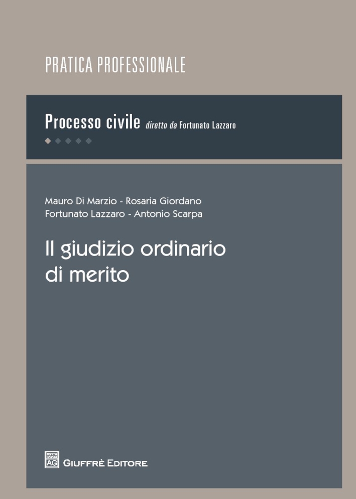 Il giudizio ordinario di merito Il giudizio ordinario di merito