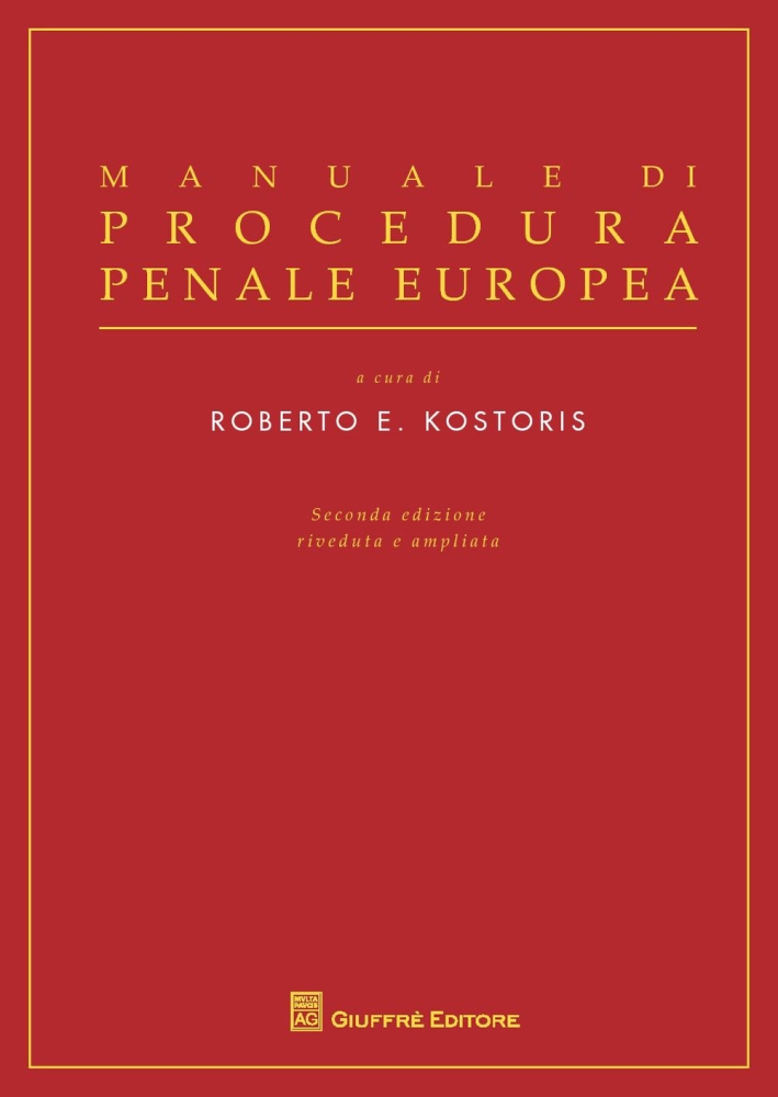 Manuale di procedura penale europea Manuale di procedura penale europea
