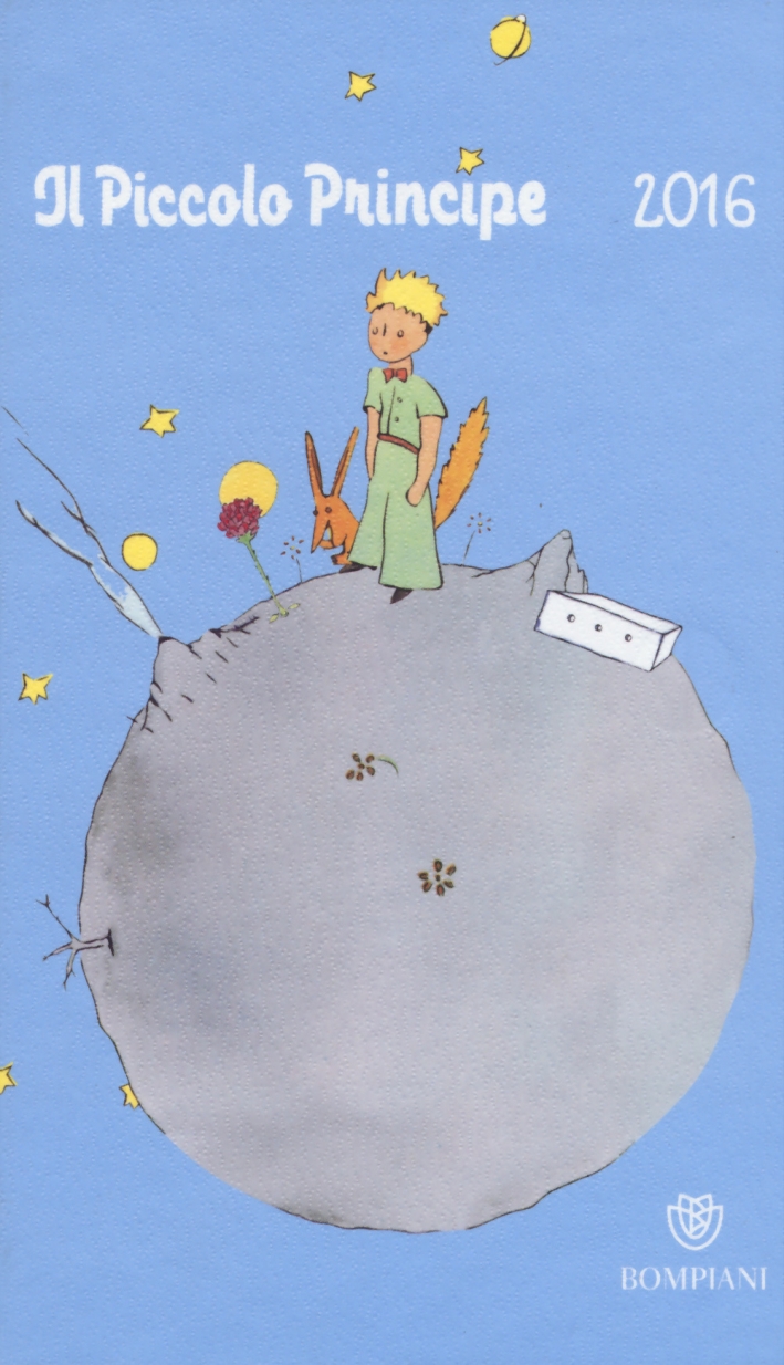 Il Piccolo Principe. Agenda 2016 Il Piccolo Principe. Agenda 2016