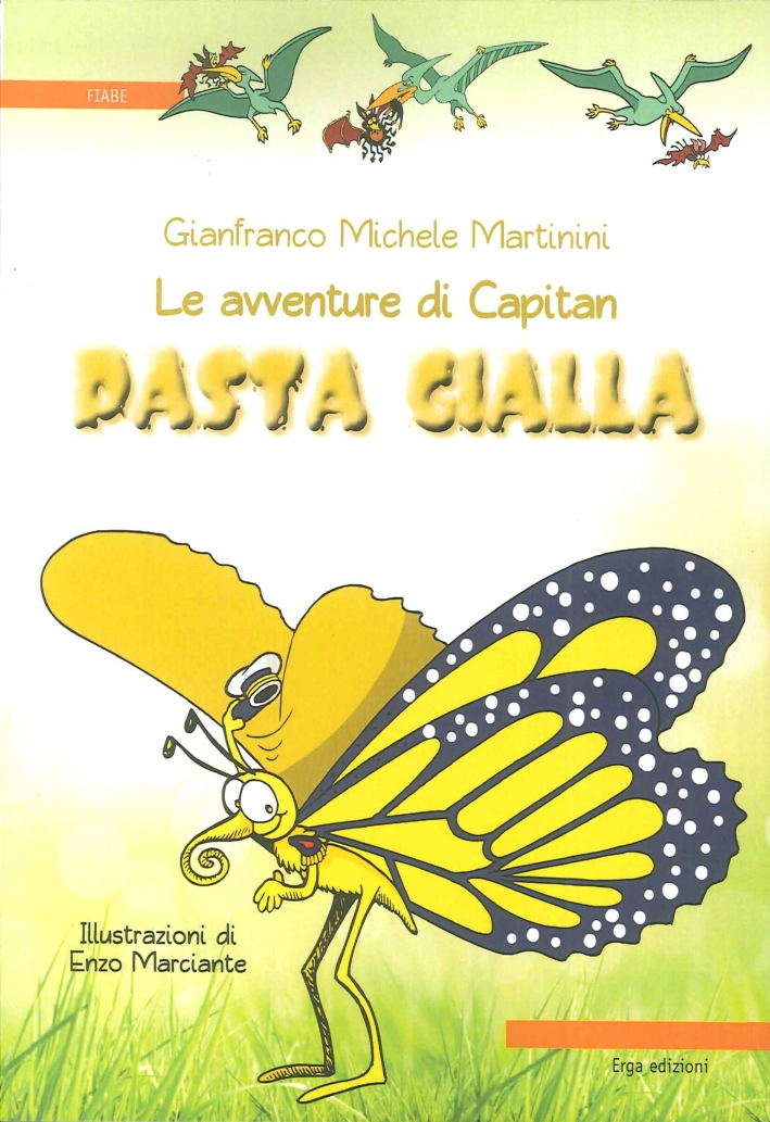 Le Avventure di Capitan Pasta Gialla Le Avventure di Capitan Pasta Gialla