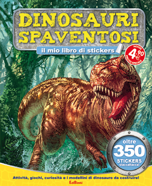 Dinosauri spaventosi. Tuttodino. Con adesivi Dinosauri spaventosi. Tuttodino. Con adesivi
