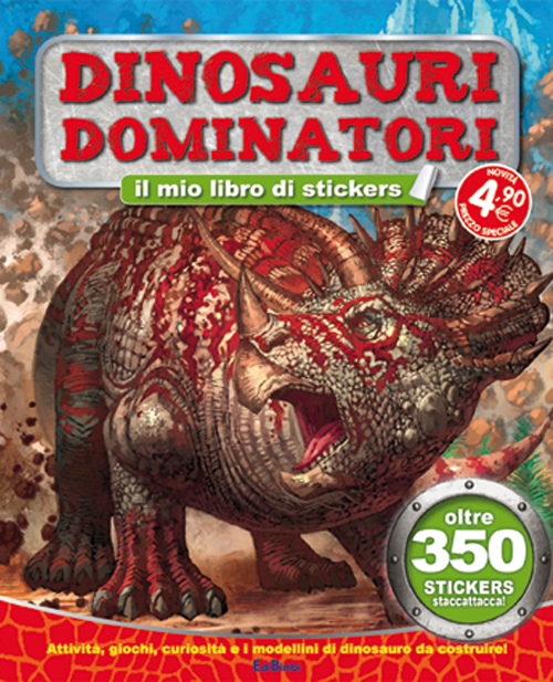 Dinosauri Dominatori. Tuttodino. con Adesivi Dinosauri Dominatori. Tuttodino. con Adesivi