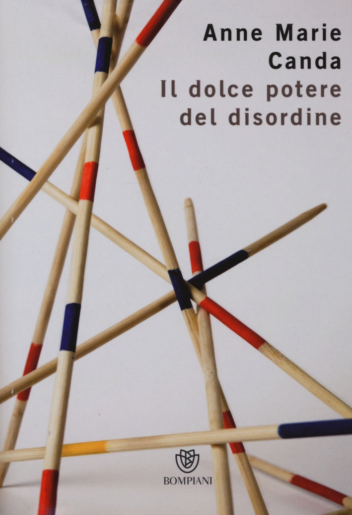 Il dolce potere del disordine Il dolce potere del disordine