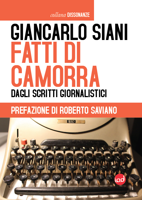 9788899392062 Siani Giancarlo 2015 - Fatti di camorra. Dagli ...