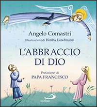 L'abbraccio di Dio. La Confessione L'abbraccio di Dio. La Confessione