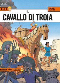Il cavallo di Troia. Alix. Vol. 5