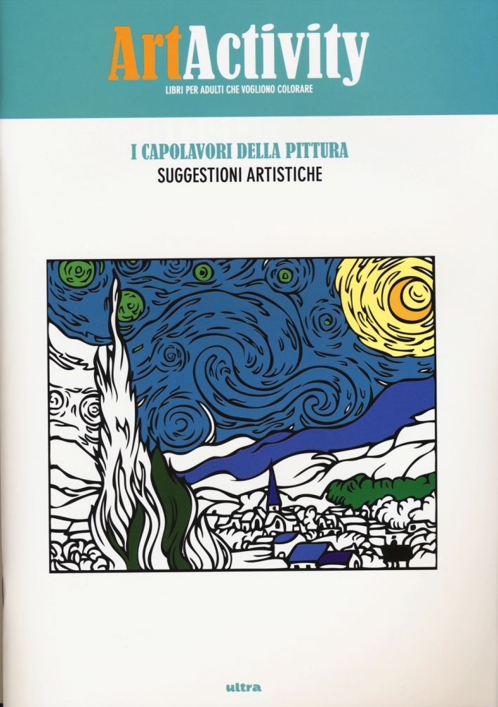 Art activity. I capolavori della pittura. Suggestioni artistiche Art activity. I capolavori della pittura. Suggestioni artistiche