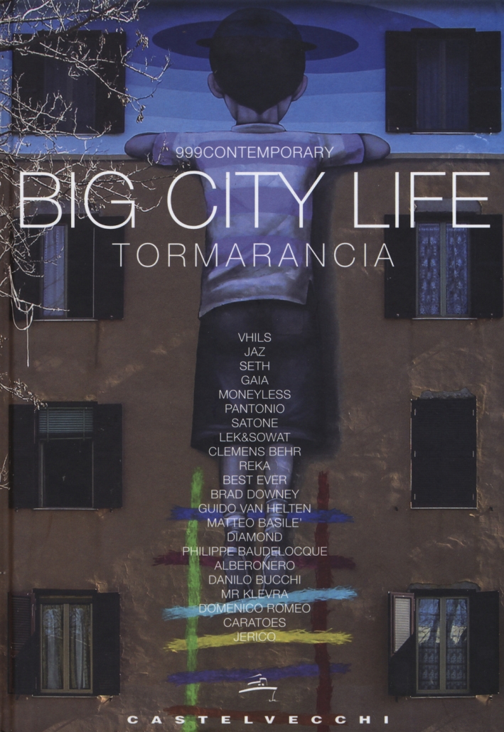 Big City Life. Tormarancia. Ediz. illustrata Big City Life. Tormarancia. Ediz. illustrata