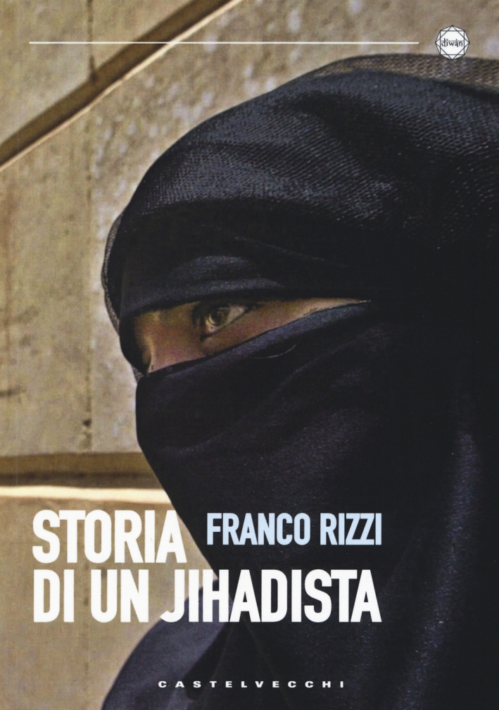 Storia di un jihadista Storia di un jihadista